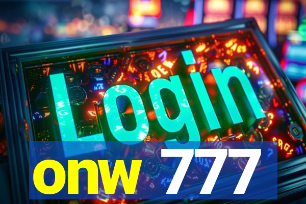 onw 777